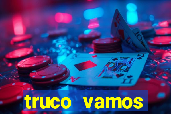 truco vamos torneios online